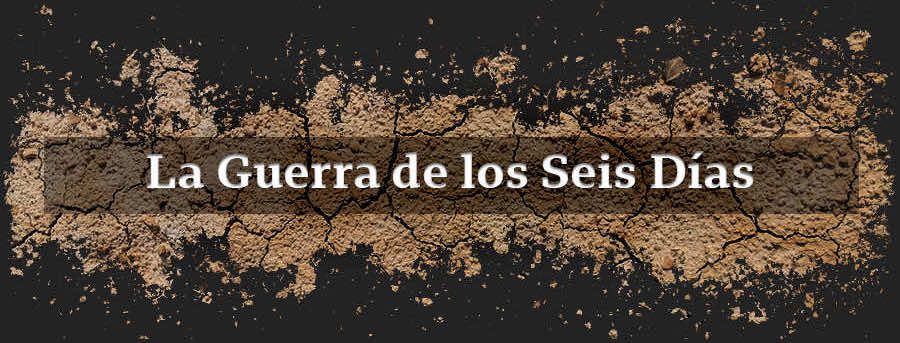 Título La Guerra de los Seis Días